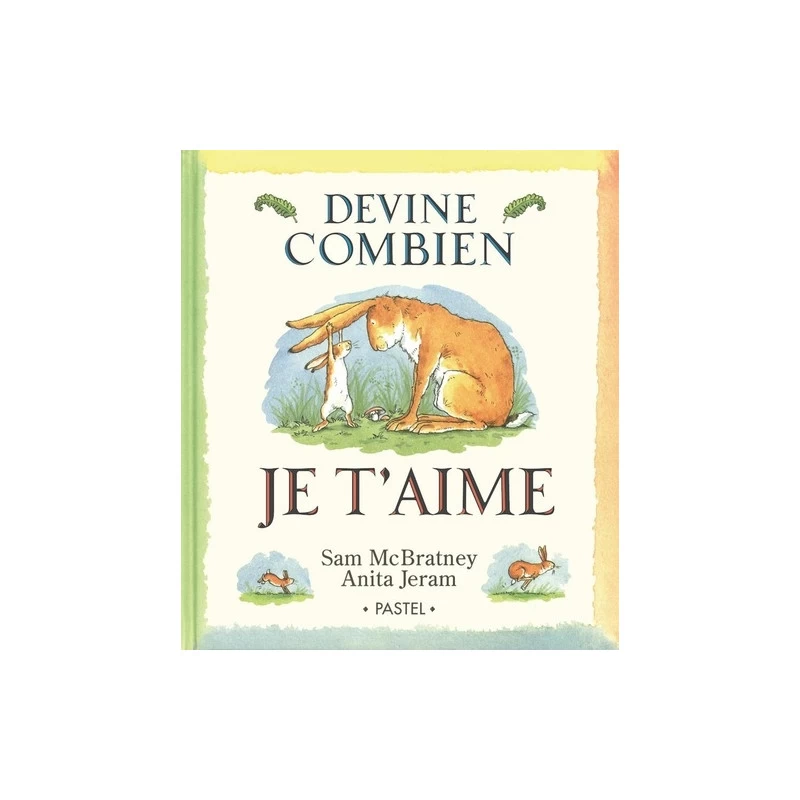 Livre "Devine Combien Je T'aime" MOULIN ROTY Ecole Des Loisirs 3 Livre "Devine Combien Je T'aime" MOULIN ROTY Ecole Des Loisirs