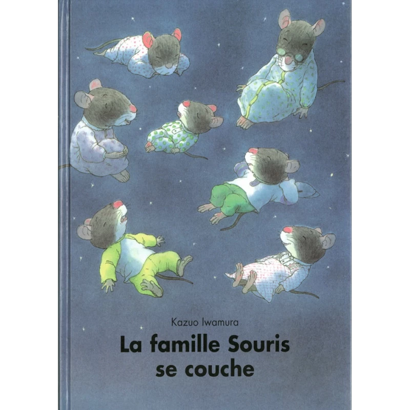Livre "La Famille Souris Se Couche" MOULIN ROTY Ecole Des Loisirs 3 Livre "La Famille Souris Se Couche" MOULIN ROTY Ecole Des Loisirs